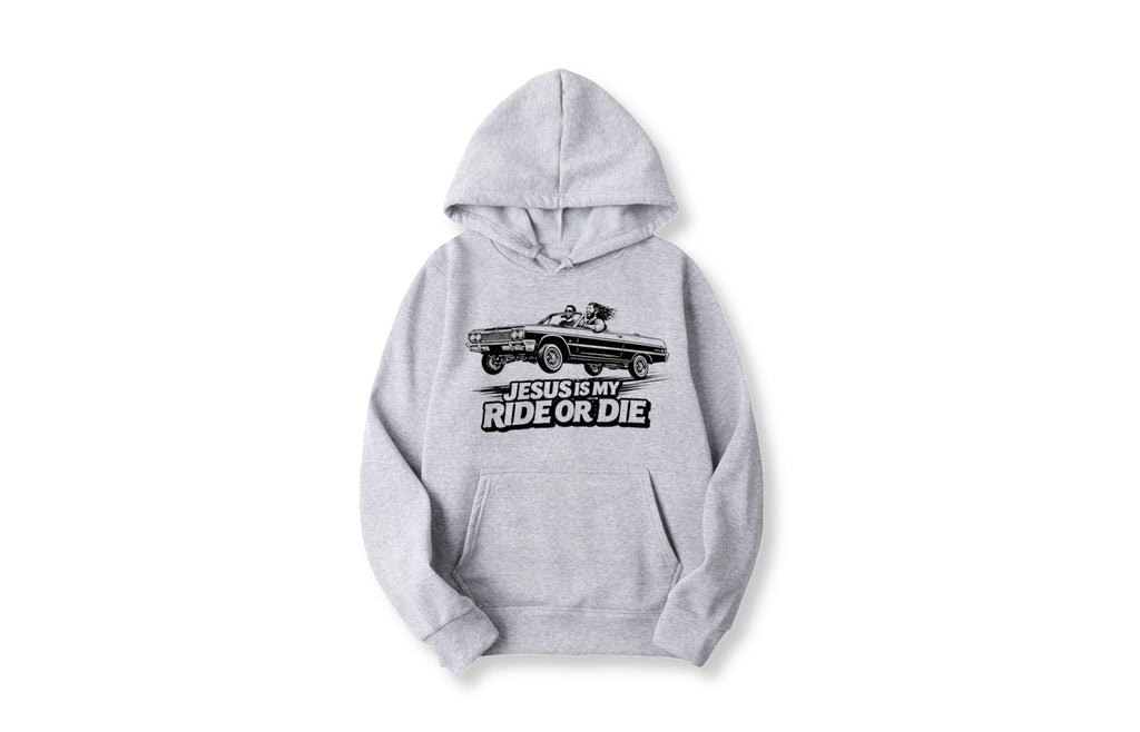 JESUS IS MY RIDE OR DIE Hoodie