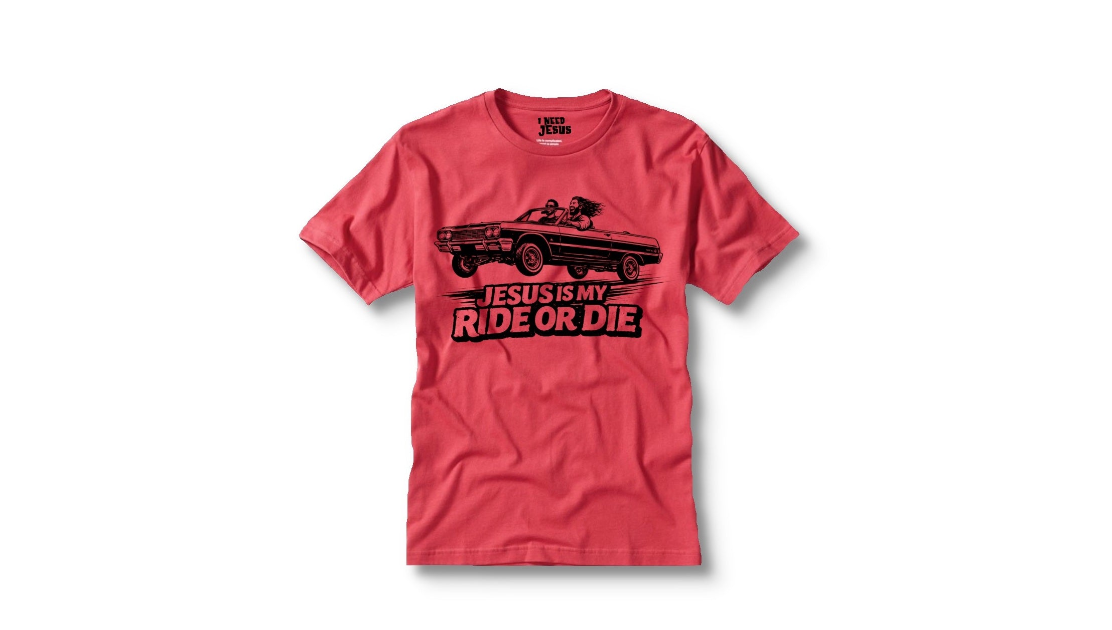 JESUS IS MY RIDE OR DIE