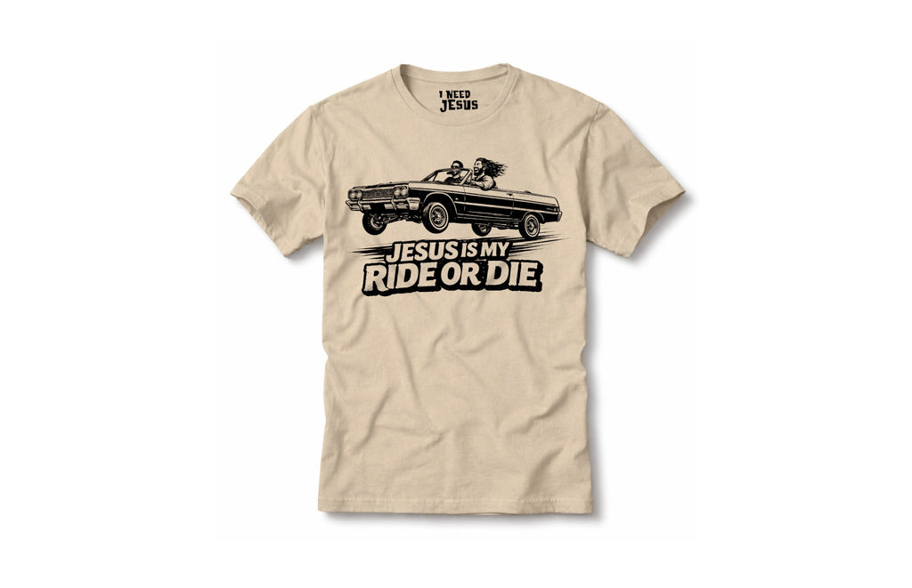 JESUS IS MY RIDE OR DIE