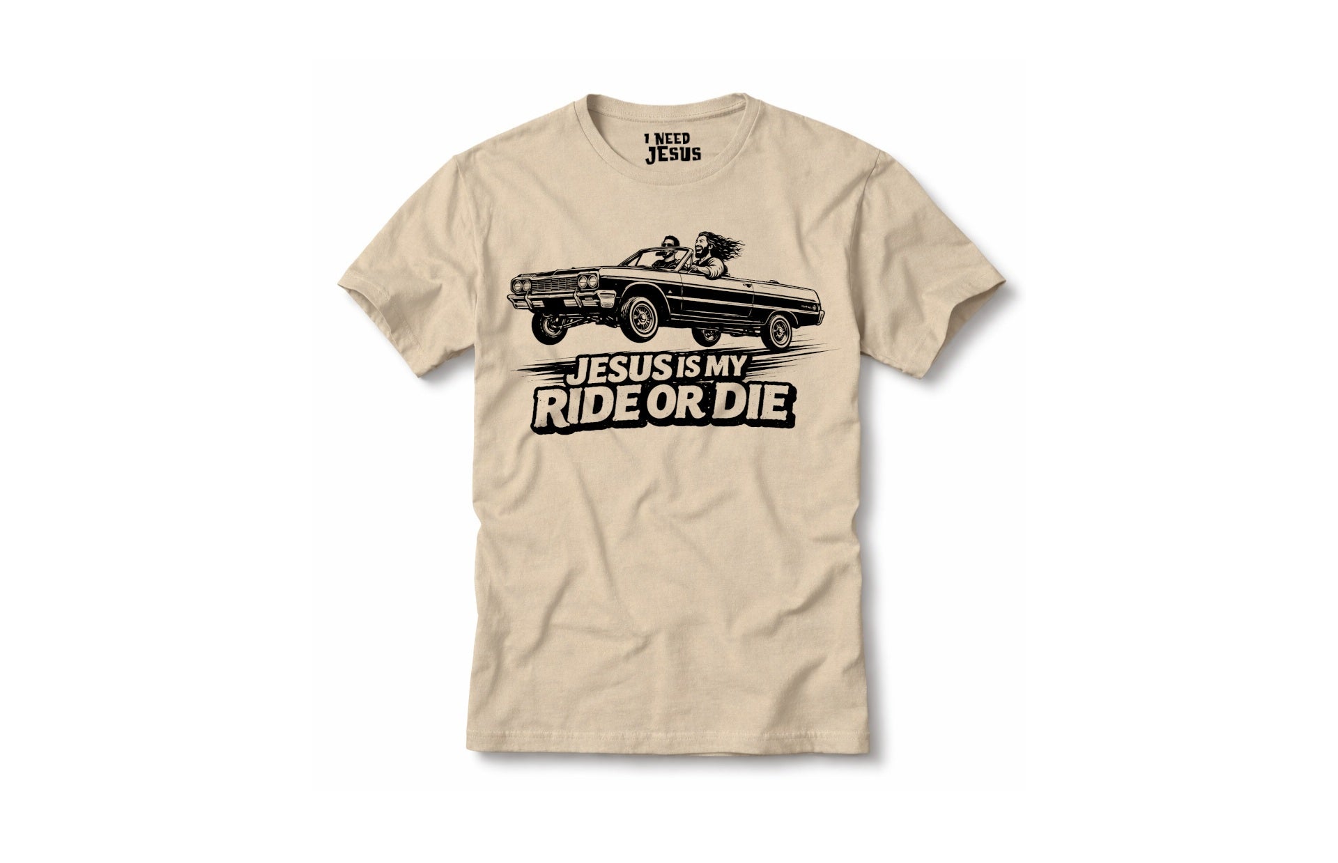 JESUS IS MY RIDE OR DIE